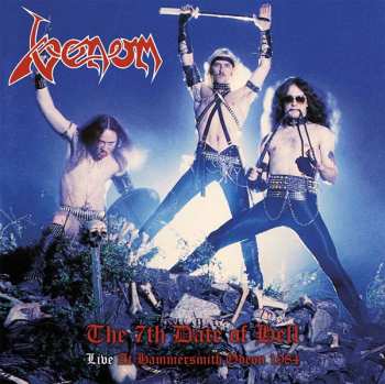 CD Venom: The 7th Date Of Hell (Live At Hammersmith Odeon 1984)