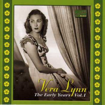 CD Vera Lynn: The Early Years, Vol. 1: 1936-1939