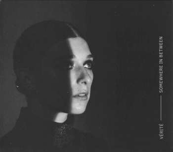 Album Vérité: Somewhere In Between