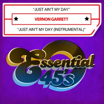 Vernon Garrett: Just Ain't My Day