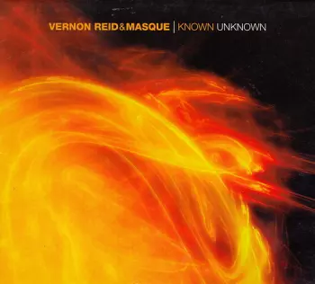 Vernon Reid: Known Unknown
