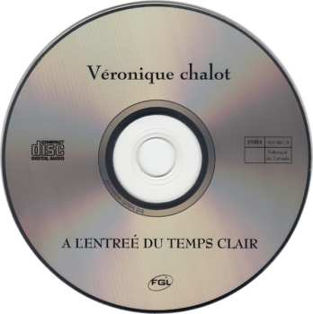 CD Veronique Chalot: A L'Entrée Du Temps Clair