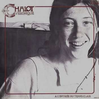 CD Veronique Chalot: A L'Entrée Du Temps Clair