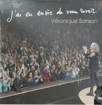 Album Véronique Sanson: J'ai Eu Envie De Vous Revoir