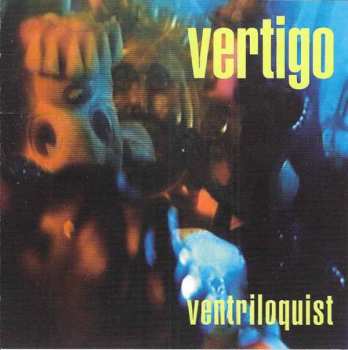 CD Vertigo: Ventriloquist
