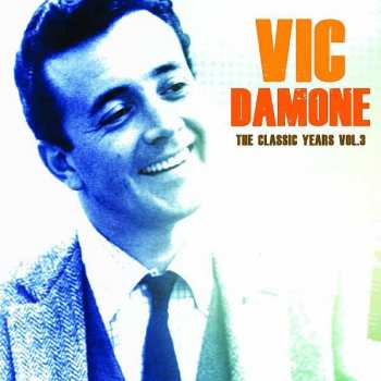 CD Vic Damone: The Classic Years, Vol. 3