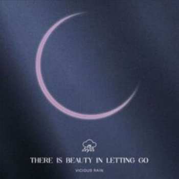LP Vicious Rain: There Is Beauty In Letting Go (limited Edition) (colored Vinyl)