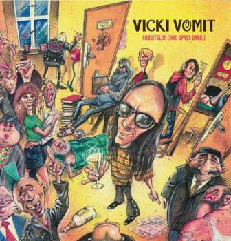 SP Vicki Vomit: Arbeitslos (Und Spaß Dabei) LTD