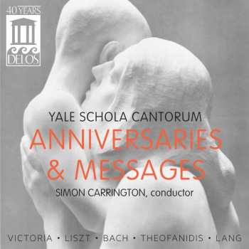 Album Victoria / Yale Schola Cantorum / Carrington: Anniversaries & Messages