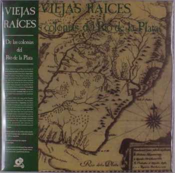 LP Viejas Raices: De Las Colonias Del Río De La Plata