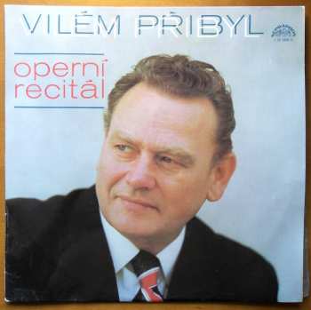LP Vilém Přibyl: Operní Recitál