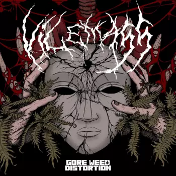 Vilemass: Gore Weed Distortion