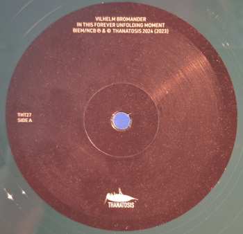 LP Vilhelm Bromander: In This Forever Unfolding Moment CLR | LTD