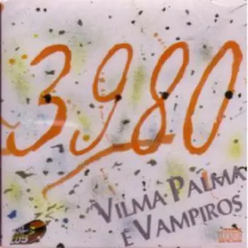 Vilma Palma E Vampiros: 3980