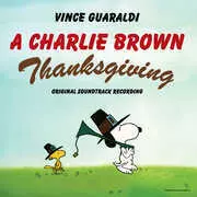 Vince Guaraldi: A Charlie Brown Thanksgiving (Original Soundtrack Recording)