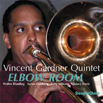 CD Vincent Gardner Quintet: Elbow Room