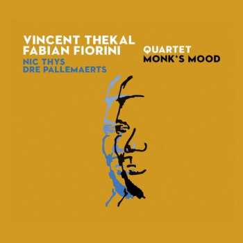 CD Vincent Thekal Fabian Fiorini Quartet: Monk's Mood