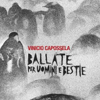 Album Vinicio Capossela: Ballate Per Uomini E Bestie