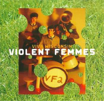 CD Violent Femmes: Viva Wisconsin (Live)