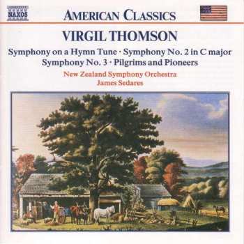 CD The New Zealand Symphony Orchestra: Symphony On A Hymn Tune · Symphony No. 2 In C Major · Symphony No. 3 · Pilgrims And Pioneers