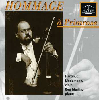 Album Vitali / Joachim / Brahms / Paganini / Lindemann: Lindemann Series: Hommage A Primrose 3