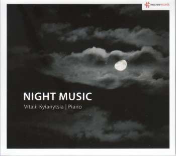 CD Vitalii Kyianytsia: Night Music (klavierzyklus)