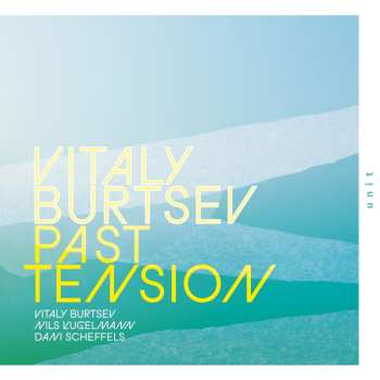 Album Vitaly Burtsev: Past Tension
