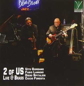 Album Vito Giordano: 2 Of Us Live @ Brass