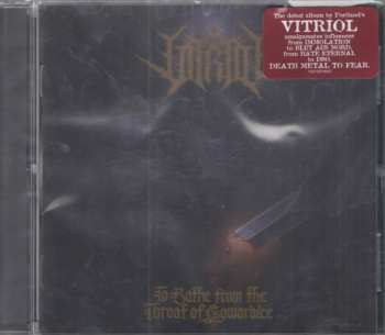 CD Vitriol: To Bathe From The Throat Of Cowardice