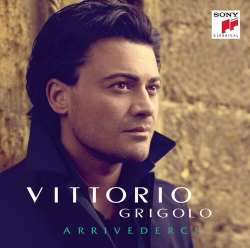 Album Vittorio Grigolo: Arrivederci