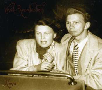 Album Vivid Recollection: Nova