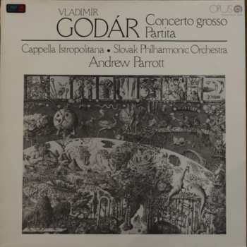 LP Vladimír Godár: Concerto Grosso / Partita
