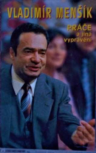 MC Vladimír Menšík: Práče A Jiná Vyprávění