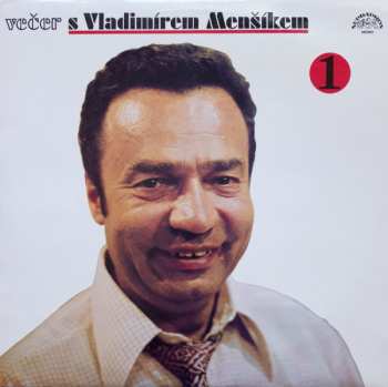 LP Vladimír Menšík: Večer S Vladimírem Menšíkem 1