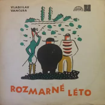 Vladislav Vančura: Rozmarné Léto