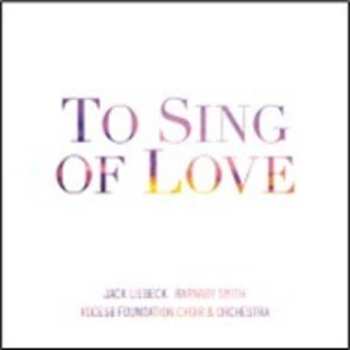 Album Voces8 Foundation Choir & Orchestra: To Sing Of Love