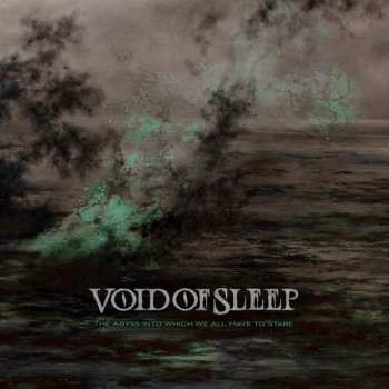 CD Void Of Sleep: Abyss Into Which We All Have To Stare