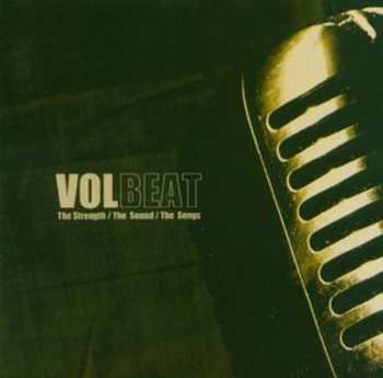 CD Volbeat: The Strength / The Sound / The Songs