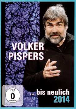 DVD Volker Pispers: ... Bis Neulich 2014