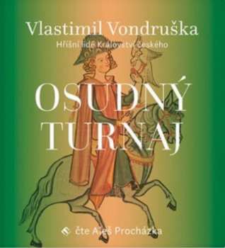 CD Aleš Procházka: Vondruška: Osudný turnaj - Hříšní lid
