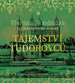 CD Hyhlík Jan: Vondruška: Tajemství Tudorovců - Leto