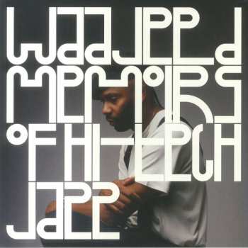 LP Waajeed: Memoirs Of Hi-Tech Jazz (Remixes)