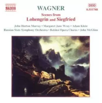 Scenes From Lohengrin And Siegfried