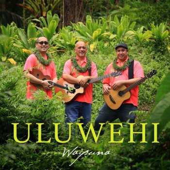 CD Waipuna: Uluwehi