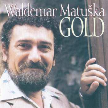 CD Waldemar Matuška: GOLD