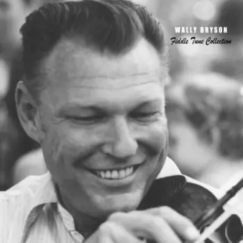 Wally Bryson: Wally Bryson Fiddle Tune Collection