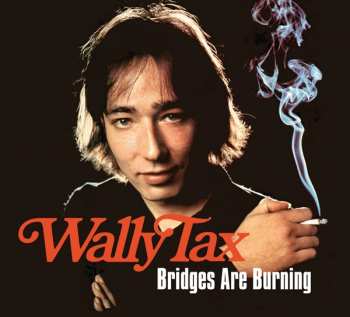 2CD Wally Tax: Bridges Are Burning  LTD