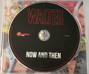 CD Walter: Now And Then