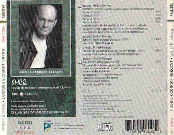 CD Ensemble De La Société De musique Contemporaine Du Québec: Hommage A Michel-Georges Brégent 1948 - 1993