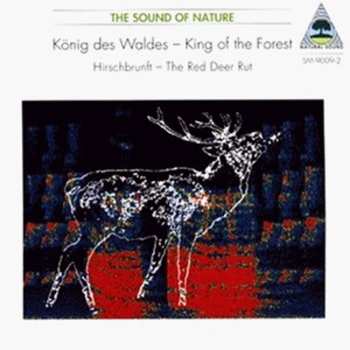 Album Walter Tilgner: König Des Waldes − King Of The Forest — Hirschbrunft − The Red Deer Rut